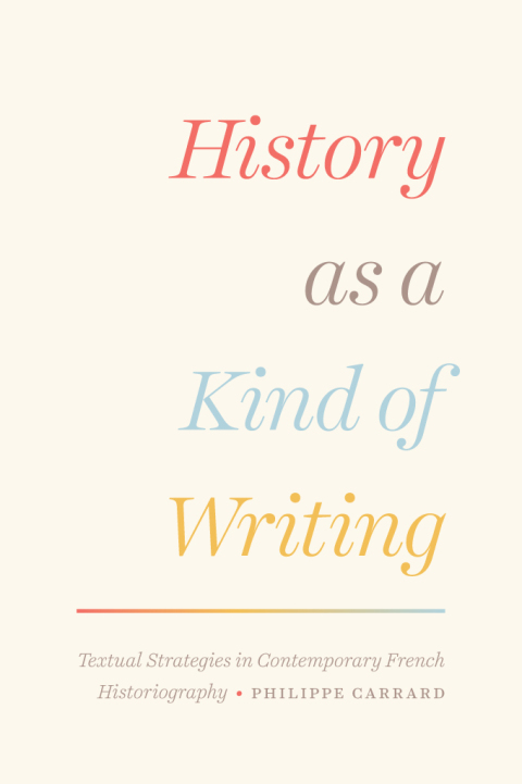 Book History as a Kind of Writing: Textual Strategies in Contemporary French Historiography free
