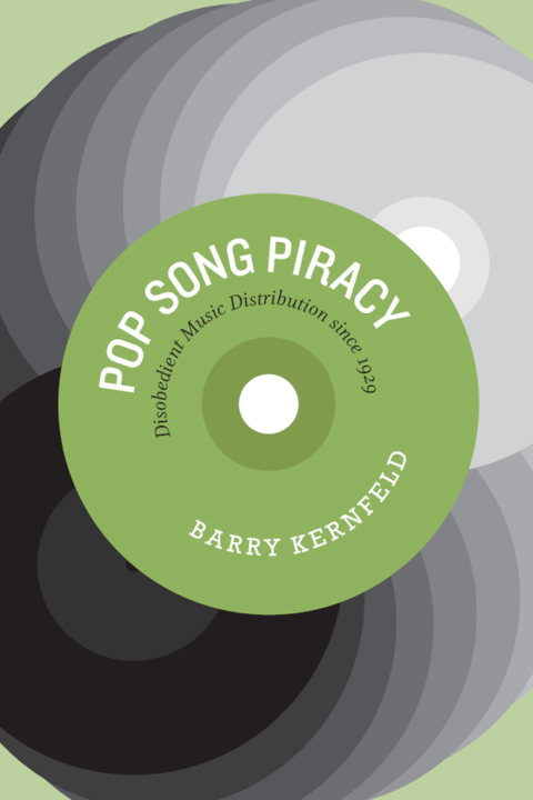 Book Pop Song Piracy: Disobedient Music Distribution since 1929 free Book Pop Song Piracy: Disobedient Music Distribution since 1929 free
