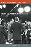 Book Inside the Presidential Debates: Their Improbable Past and Promising Future free