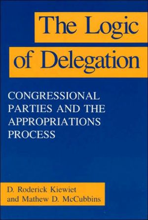 Book The Logic of Delegation: Congressional Parties and the Appropriations Process (American Politics and Political Economy Series) free