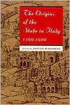 Book The Origins of the State in Italy, 1300-1600 (Studies in European History from the Journal of Modern History) free
