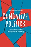 Book Combative Politics: The Media and Public Perceptions of Lawmaking free