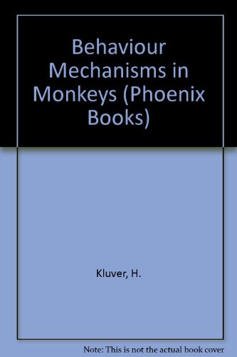 Book Behaviour Mechanisms In Monkeys (phoenix Books) free