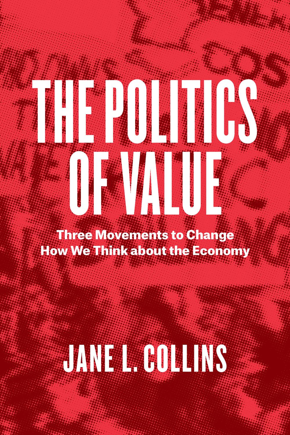 Book The Politics of Value: Three Movements to Change How We Think about the Economy free