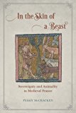Book In the Skin of a Beast: Sovereignty and Animality in Medieval France free