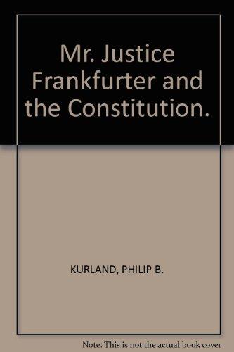 Book Mr. Justice Frankfurter and the Constitution free