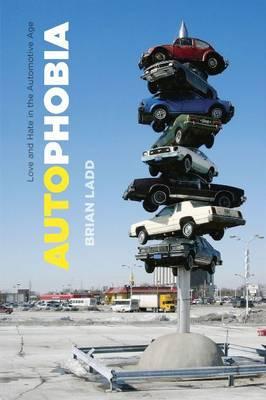 Book Autophobia: Love and Hate in the Automotive Age free