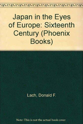 Book Japan In The Eyes Of Europe: The Sixteenth Century (phoenix Books) free