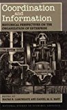 Book Coordination and Information: Historical Perspectives on the Organization of Enterprise (National Bureau of Economic Research Conference Report) free