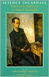 Book Science Incarnate: Historical Embodiments of Natural Knowledge free