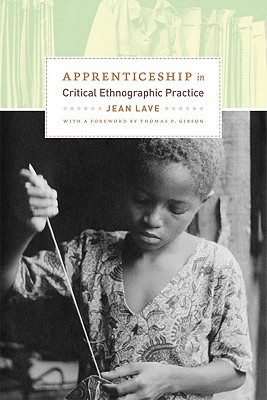 Book Apprenticeship in Critical Ethnographic Practice (Lewis Henry Morgan Lecture Series) free