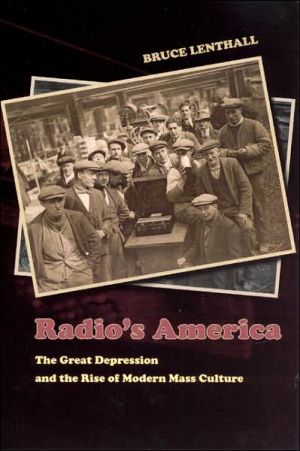 Book Radio's America: The Great Depression and the Rise of Modern Mass Culture free