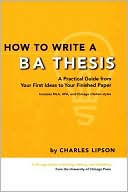 Book How to Write a BA Thesis: A Practical Guide from Your First Ideas to Your Finished Paper (Chicago Guides to Writing, Editing, and Publishing) free
