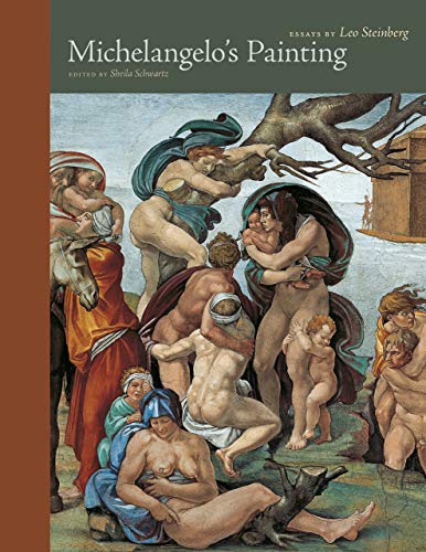 Book Michelangelo's Painting: Selected Essays (Essays by Leo Steinberg) free