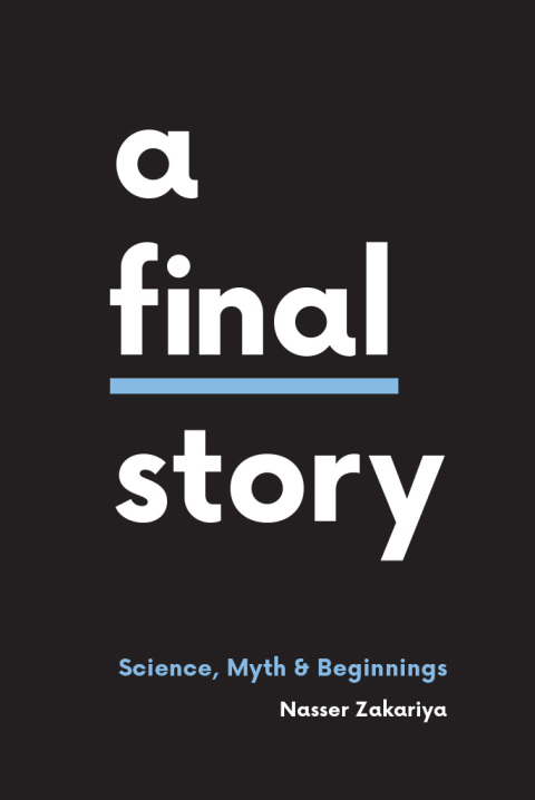 Book A Final Story: Science, Myth, and Beginnings free