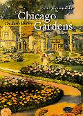Book Chicago Gardens: The Early History (Center Books on Chicago and Environs) free