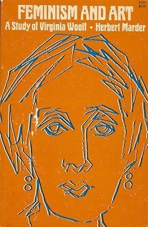 Book Feminism and Art : A Study of Virginia Woolf free