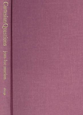 Book Cartesian Questions: Method and Metaphysics free