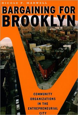 Book Bargaining for Brooklyn: Community Organizations in the Entrepreneurial City free