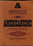 Book A Dictionary Of Americanisms On Historical Principles free