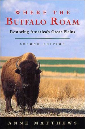 Book Where the Buffalo Roam: Restoring America's Great Plains free
