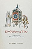 Book The Fullness of Time: Temporalities of the Fifteenth-Century Low Countries free