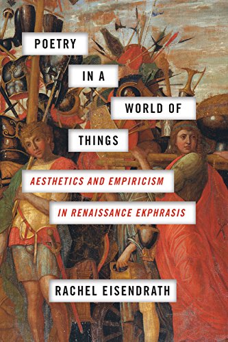 Book Poetry in a World of Things: Aesthetics and Empiricism in Renaissance Ekphrasis free