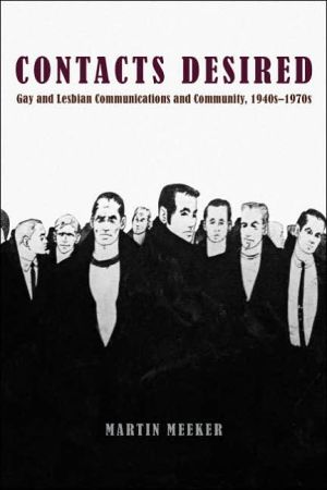 Book Contacts Desired: Gay and Lesbian Communications and Community, 1940s-1970s free