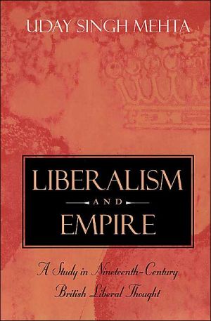 Book Liberalism and Empire: A Study in Nineteenth-Century British Liberal Thought free