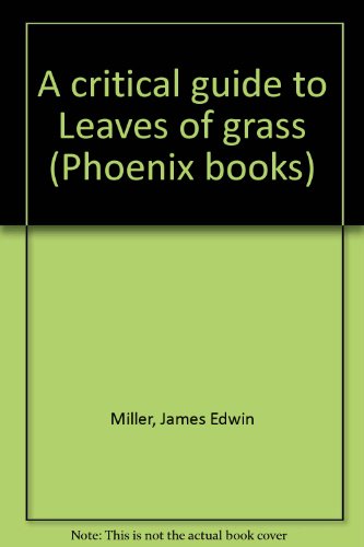 Book A critical guide to Leaves of grass (Phoenix books) free