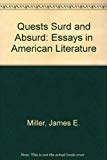 Book Quests Surd And Absurd: Essays In American Literature free