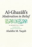 Book Al-Ghazali's "Moderation in Belief" free