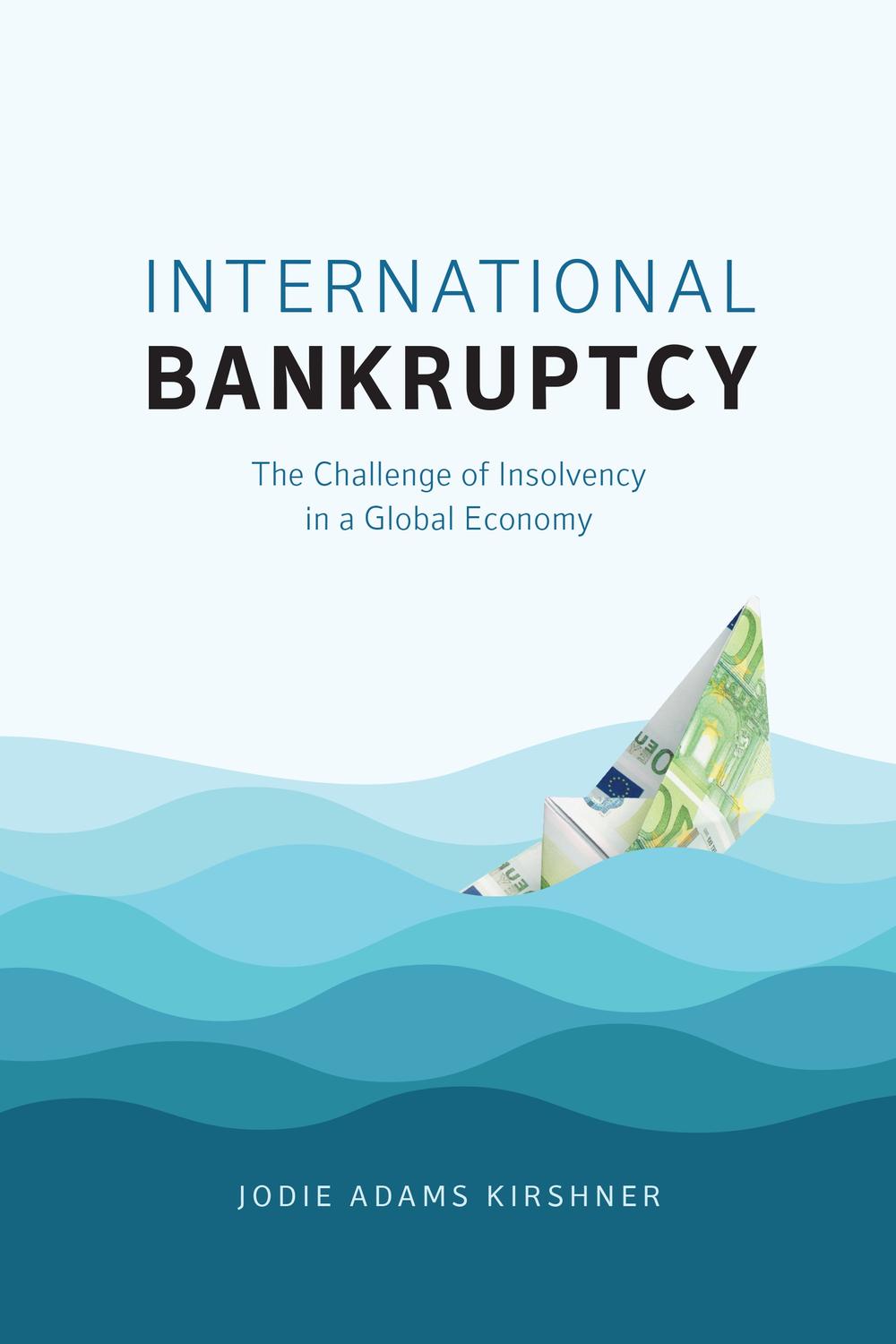 Book International Bankruptcy: The Challenge of Insolvency in a Global Economy free
