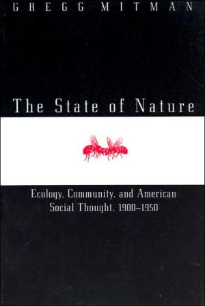Book The State of Nature: Ecology, Community, and American Social Thought, 1900-1950 (Science and Its Conceptual Foundations series) free