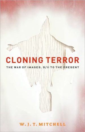 Book Cloning Terror: The War of Images, 9/11 to the Present free