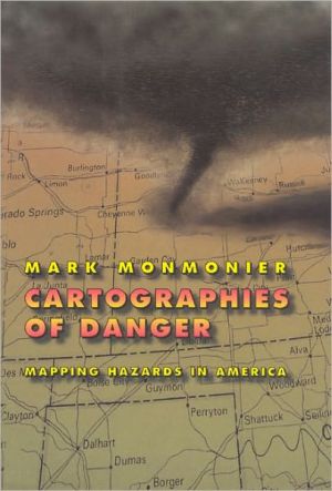 Book Cartographies of Danger: Mapping Hazards in America free