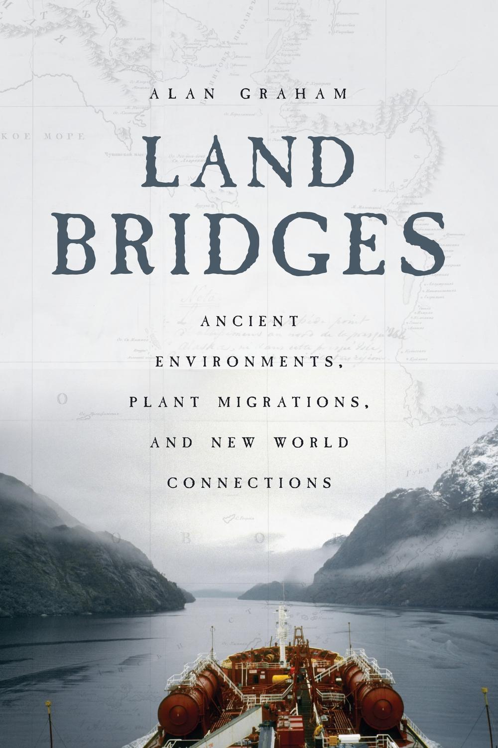 Book Land Bridges: Ancient Environments, Plant Migrations, and New World Connections free