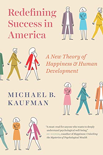 Book Redefining Success in America: A New Theory of Happiness and Human Development free