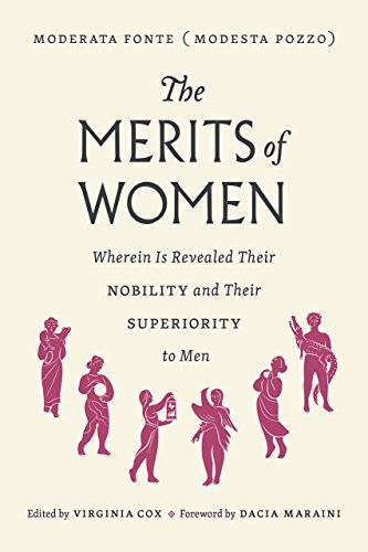 Book The Merits of Women: Wherein Is Revealed Their Nobility and Their Superiority to Men free