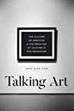 Book Talking Art: The Culture of Practice and the Practice of Culture in MFA Education free