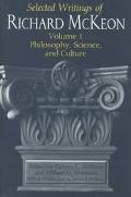 Book Selected Writings of Richard McKeon: Volume One: Philosophy, Science, and Culture free