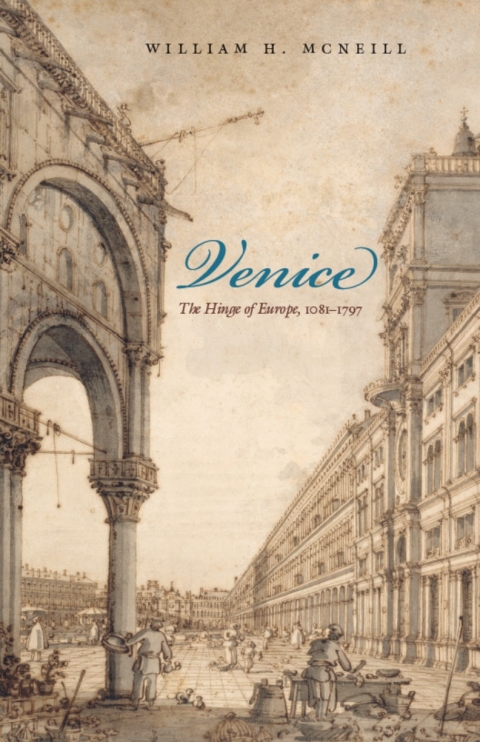 Book Venice: The Hinge of Europe, 1081-1797 (Midway Reprint) free