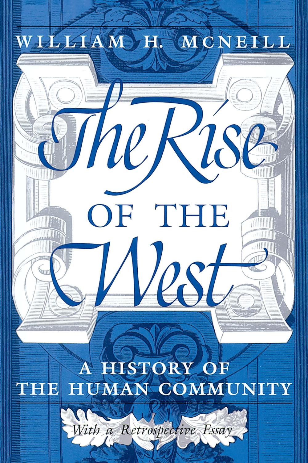 Book The Rise of the West: A History of the Human Community free