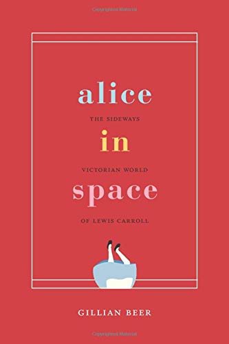 Book Alice in Space: The Sideways Victorian World of Lewis Carroll (Carpenter Lectures) free