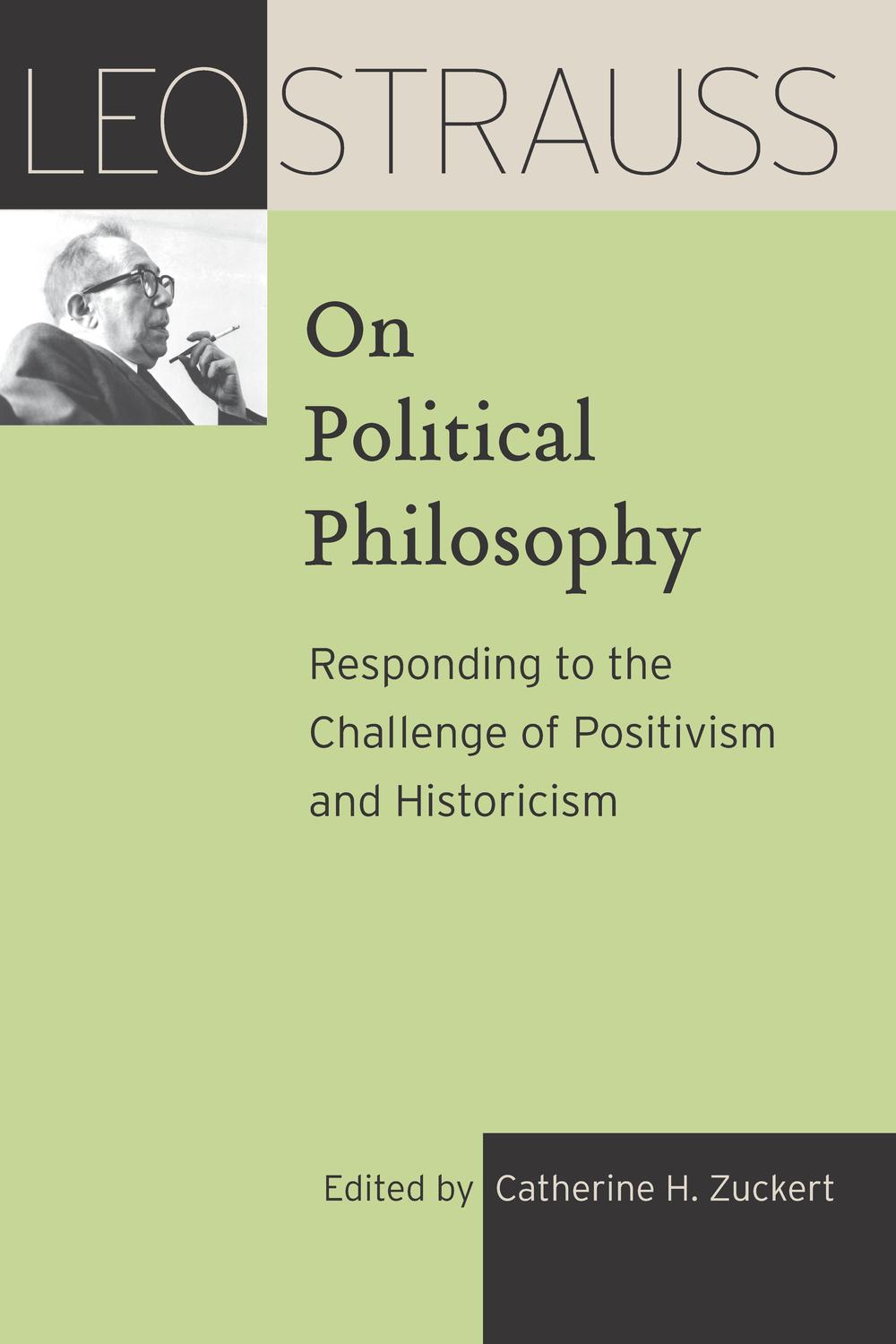 Book Leo Strauss on Political Philosophy: Responding to the Challenge of Positivism and Historicism (The Leo Strauss Transcript Series) free
