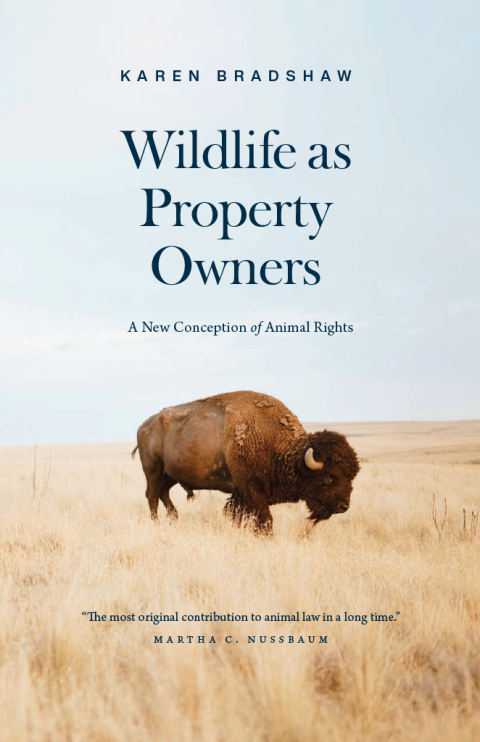 Book Wildlife as Property Owners: A New Conception of Animal Rights free