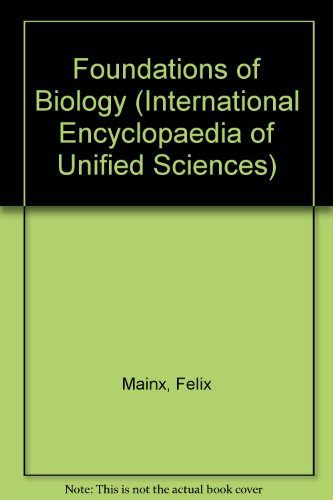 Book Foundations Of Biology (international Encyclopaedia Of Unified Sciences) free