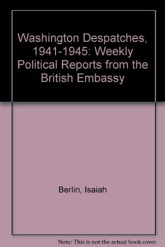 Book Washington Despatches, 1941-1945: Weekly Political Reports from the British Embassy free
