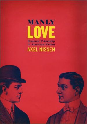 Book Manly Love: Romantic Friendship in American Fiction free