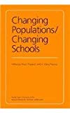 Book Changing Populations Changing Schools Ninety-Fourth Yearbook of the National Society for the... free